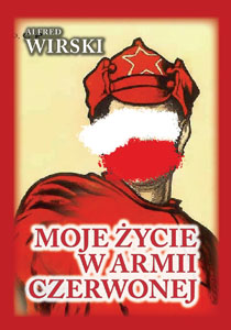 MOJE ŻYCIE W ARMII CZERWONEJ